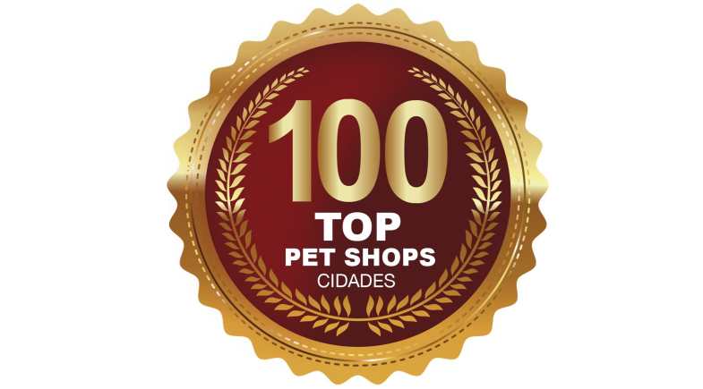 100 Top Pet Shops - Cidades 2022/2023 - Revista PetCenter / Groom